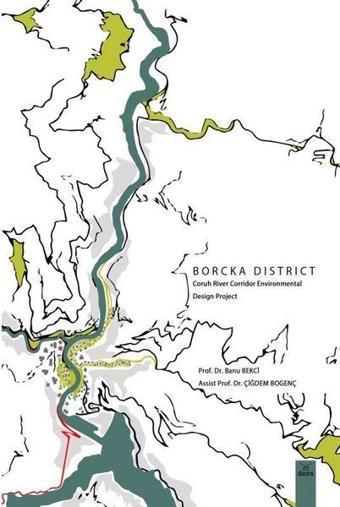 Borcka District Coruh River Corridor Environmental Design Project - Dora Yayıncılık