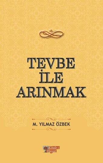 Tevbe ile Arınmak - Yılmaz Özbek - Kitab-ı Hayat