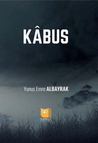 Kabus - Yunus Emre Albayrak - Somut Yayın Dağıtım