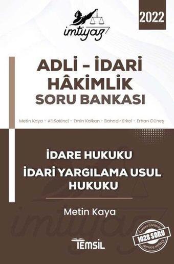 İmtiyaz 2022 Adli - İdari Hakimlik Soru Bankası  -  İdare Hukuku ve İdari Yargılama Usul Hukuku - Metin Kaya - Temsil Kitap