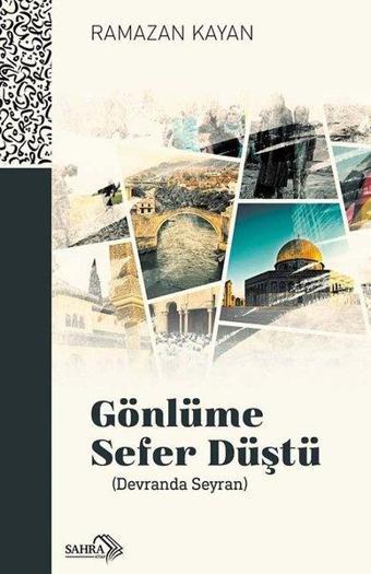 Gönlüme Sefer Düştü - Devranda Seyran - Ramazan Kayan - Sahra Kitap