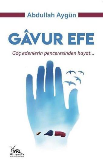 Gavur Efe - Abdullah Aygün - Sarmal Kitabevi