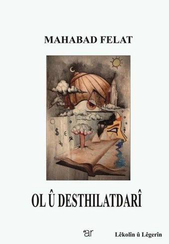 Ol u Desthilatdari - Mahabad Felat - Weşanen Ar