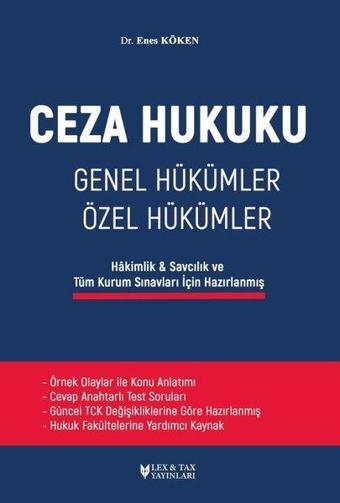 Ceza Hukuku - Genel Hükümler - Özel Hükümler - Enes Köken - LEX-TAX Yayınları