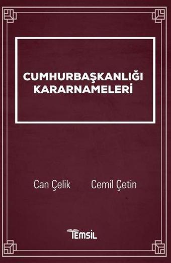 Cumhurbaşkanlığı Kararnameleri - Can Çelik - Temsil Kitap