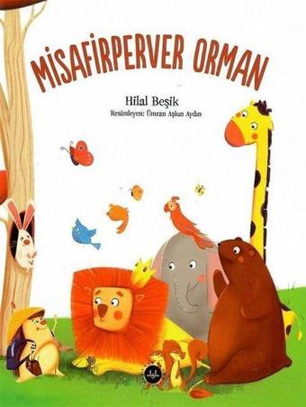 Misafirperver Orman - Hilal Beşik - Diyanet İşleri Başkanlığı