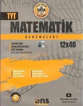TYT Matematik 12x40 Deneme - Kolektif  - Ens Yayıncılık