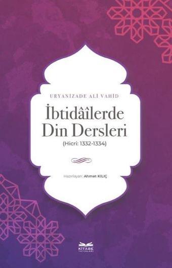 İbtidailerde Din Dersleri - Kolektif  - Kitabe Yayınları