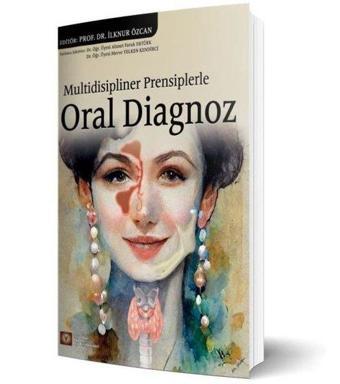 Multidisipliner Prensiplerle Oral Diagnoz - İstanbul Tıp Kitabevi