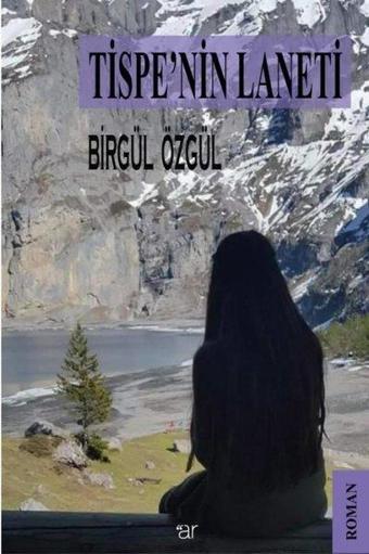 Tispe'nin Laneti - Birgül Özgül - Weşanen Ar