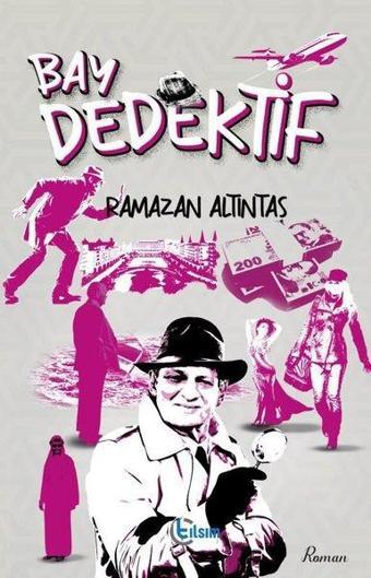 Bay Dedektif - Ramazan Altıntaş - Tılsım Yayınevi