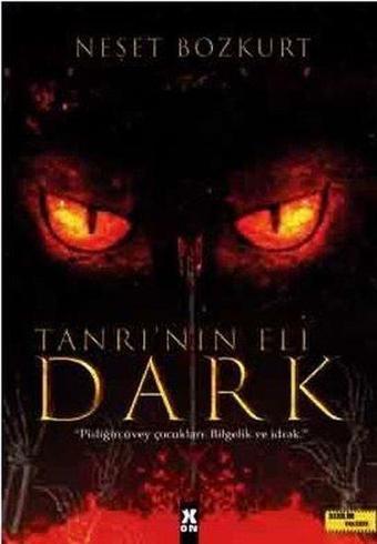 Dark-Tanrı'nın Eli - Neşet Bozkurt - X On Kitap