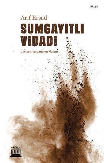 Sumgayıtlı Vidadi - Arif Erşad - Anatolia Kültür