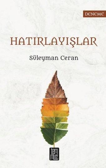 Hatırlayışlar - Süleyman Ceran - Temmuz