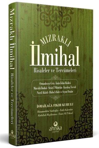 Mızraklı İlmihal Risaleler ve Tercümeleri - Fıkıh Kurulu - İsmail Fakirullah - Ahıska Yayınevi