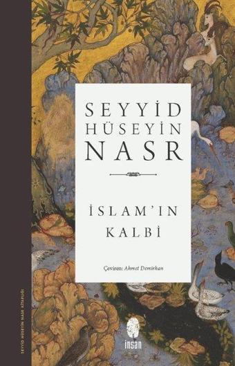 İslam'ın Kalbi - Seyyid Hüseyin Nasr - İnsan Yayınları