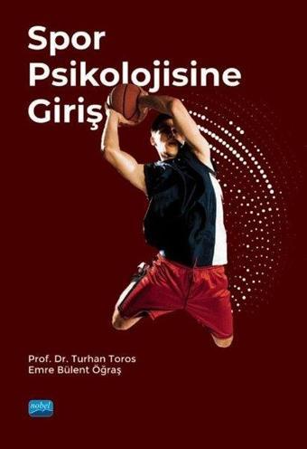 Spor Psikolojisine Giriş - Nobel Akademik Yayıncılık