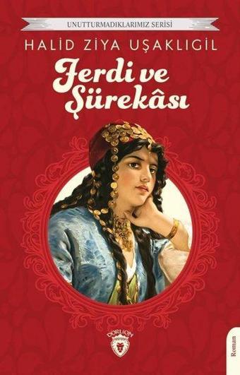 Ferdi ve Şürekası - Unutturmadıklarımız Serisi - Dorlion Yayınevi