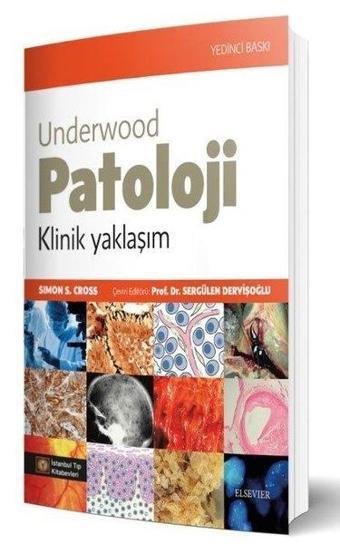 Underwood Patoloji Klinik Yaklaşım - Sergülen Dervişoğlu - İstanbul Tıp Kitabevi