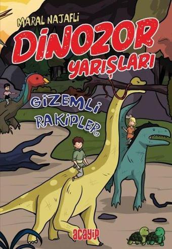 Gizemli Rakipler - Dinozor Yarışları - Maral Najafli - Acayip