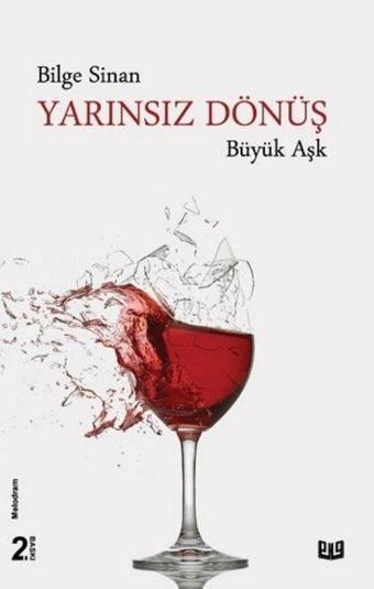 Yarınsız Dönüş 'Büyük Aşk'  - Bilge Sinan - Vaveyla