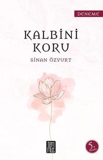 Kalbini Koru - Sinan Özyurt - Temmuz