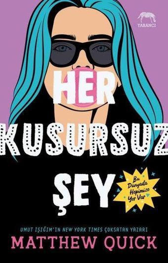 Her Kusursuz Şey - Matthew Quick - Yabancı