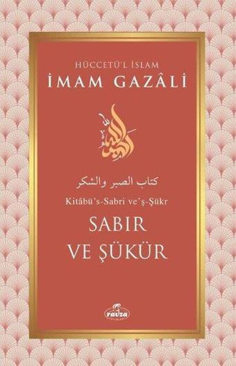 Sabır ve Şükür - İmam Gazali - Ravza Yayınları