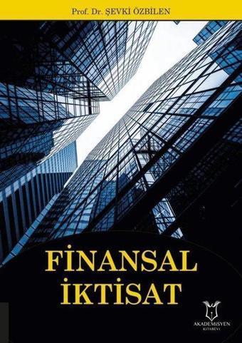 Finansal İktisat - Şevki Özbilen - Akademisyen Kitabevi