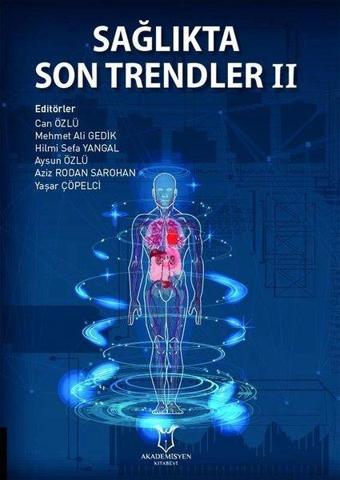 Sağlıkta Son Trendler - 2 - Can Özlü - Akademisyen Kitabevi