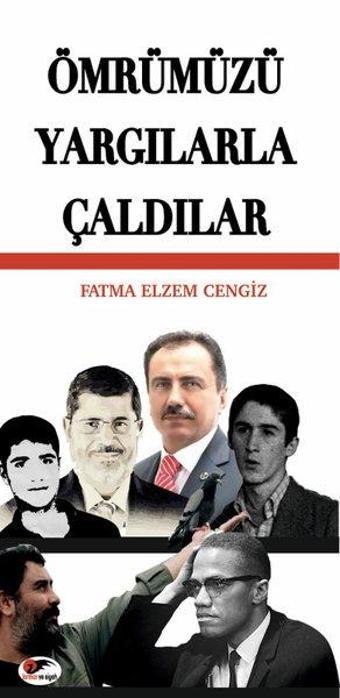 Ömrümüzü Yargılarla Çaldılar - Fatma Elzem Cengiz - Kırmızı ve Siyah