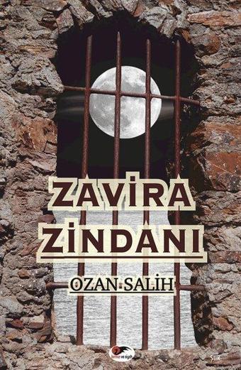 Zavira Zindanı - Ozan Salih - Kırmızı ve Siyah