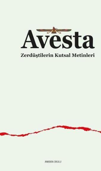 Avesta - Zerdüştilerin Kutsal Metinleri - Mehmet Emin Sular - Ankara Okulu Yayınları