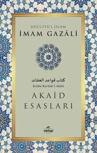 Akaid Esasları - İmam Gazali - Ravza Yayınları