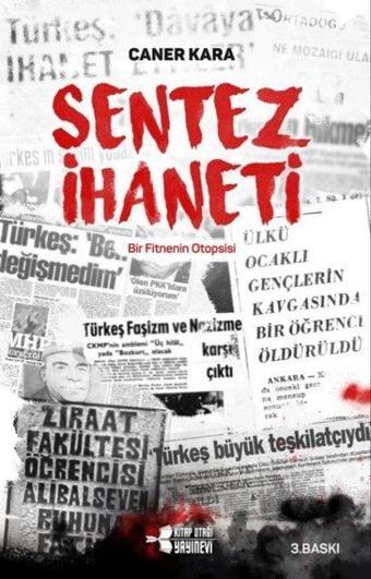 Sentez İhaneti - Caner Kara - Kitap Otağı Yayınevi