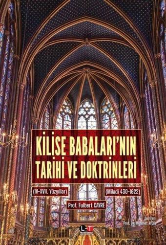 Kilise Babaları'nın Tarihi ve Doktrinleri Cilt 3 - 4 - Fulbert Cayre - Literatürk Academia