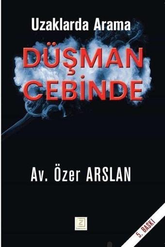 Uzaklarda Arama Düşman Cebinde - Özer Aslan - Zinde Yayınevi