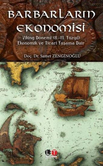 Barbarların Ekonomisi - Samet Zenginoğlu - Literatürk Academia