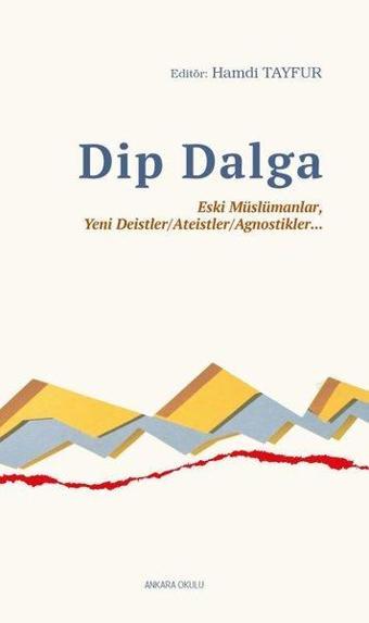 Dip Dalga - Kolektif  - Ankara Okulu Yayınları