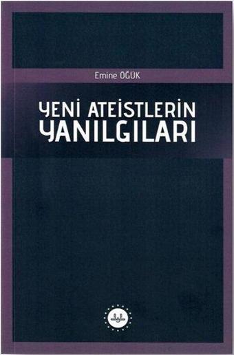 Yeni Ateistlerin Yanılgıları - Emine Öğük - Diyanet İşleri Başkanlığı