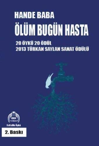 Ölüm Bugün Hasta - Hande Baba - Kekeme Yayınları