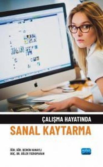 Çalışma Hayatında Sanal Kaytarma - Güler Tozkoparan - Nobel Akademik Yayıncılık