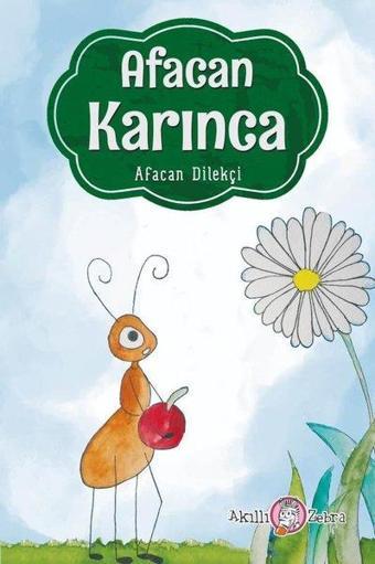 Afacan Karınca - Afacan Dilekçi - Akıllı Zebra