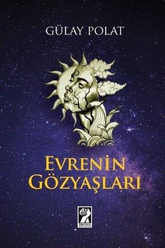 Evrenin Gözyaşları - Gülay Polat - İştirak Yayınları