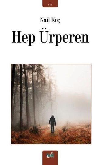 Hep Ürperen - Nail Koç - İzan Yayıncılık