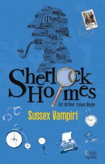 Sherlock Holmes - Sussex Vampiri - Sir Arthur Conan Doyle - Bilgili Yayıncılık