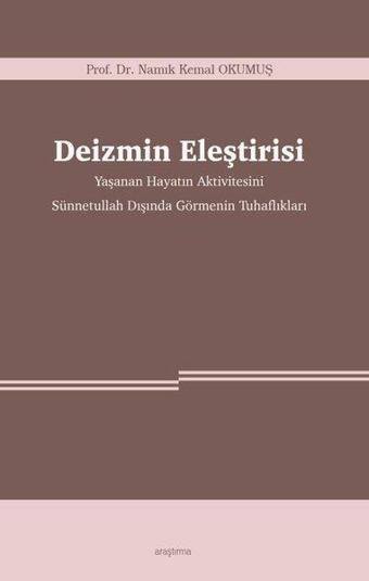 Deizmin Eleştirisi - Namık Kemal Okumuş - Araştırma Yayıncılık