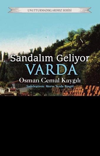 Sandalım Geliyor Varda - Osman Cemal Kaygılı - Dorlion Yayınevi