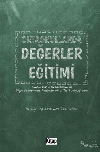 Ortaokullarda Değerler Eğitimi - Mehmet Zeki Göksu - Kitap Dünyası