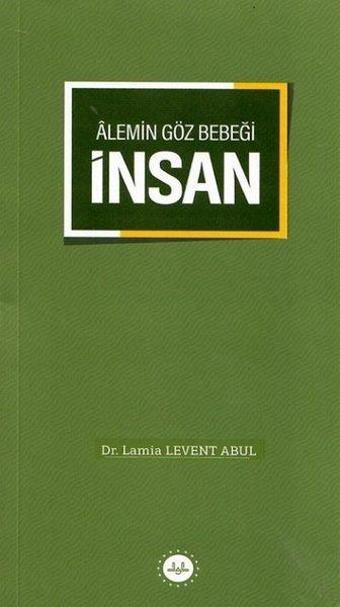 İnsan - Alemin Göz Bebeği - Lamia Levent Abul - Diyanet İşleri Başkanlığı